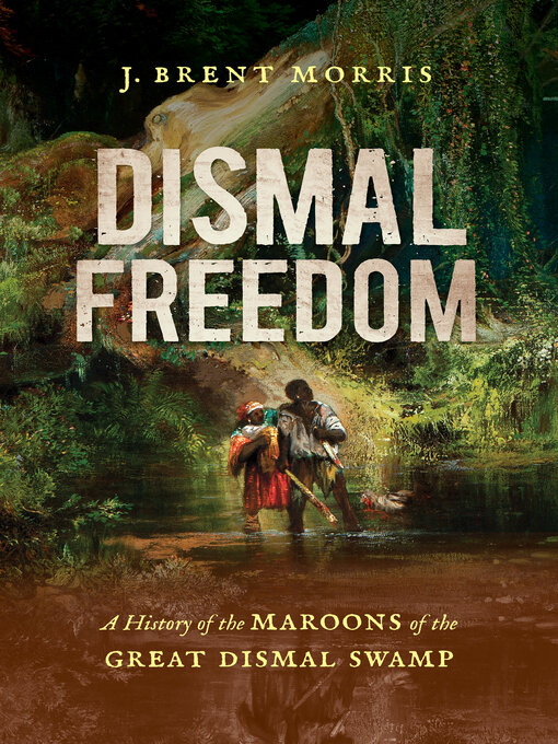 Title details for Dismal Freedom by J. Brent Morris - Available